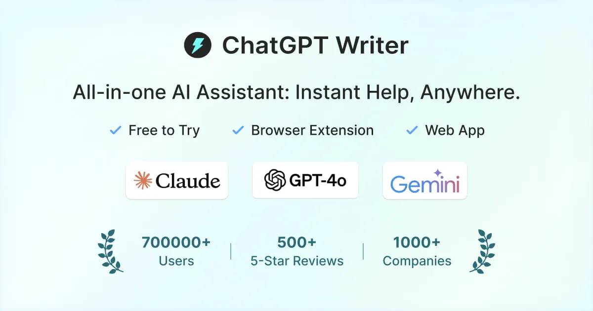 ChatGPT Writer：在任何网站上使用 AI。由 GPT 驱动