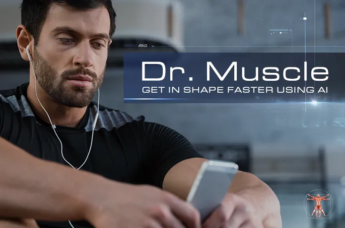 Dr. Muscle: The World's First AI 'Pocket Personal Trainer'
