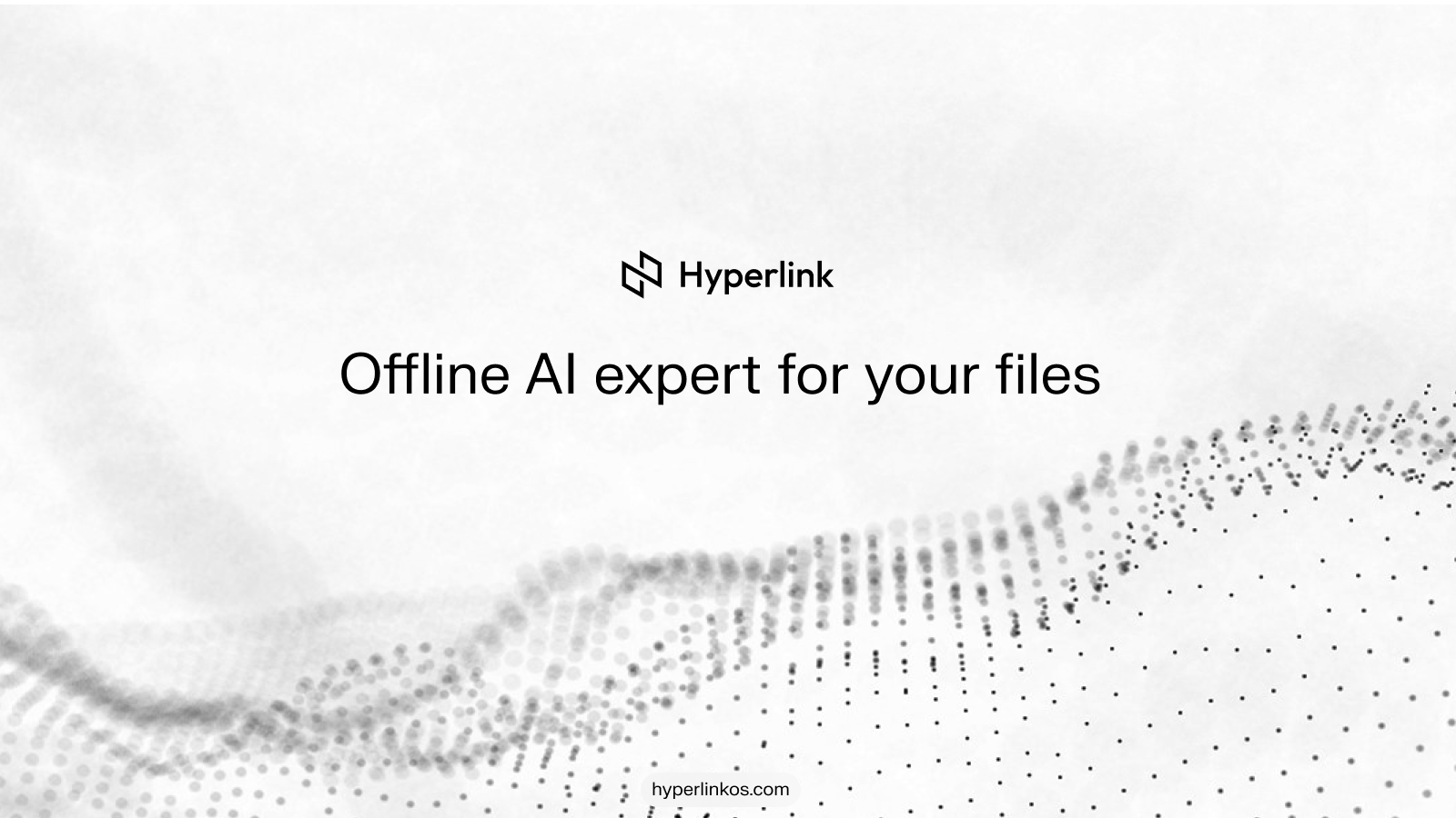 Hyperlink：用于文档搜索和理解的可离线、私密 AI 代理
