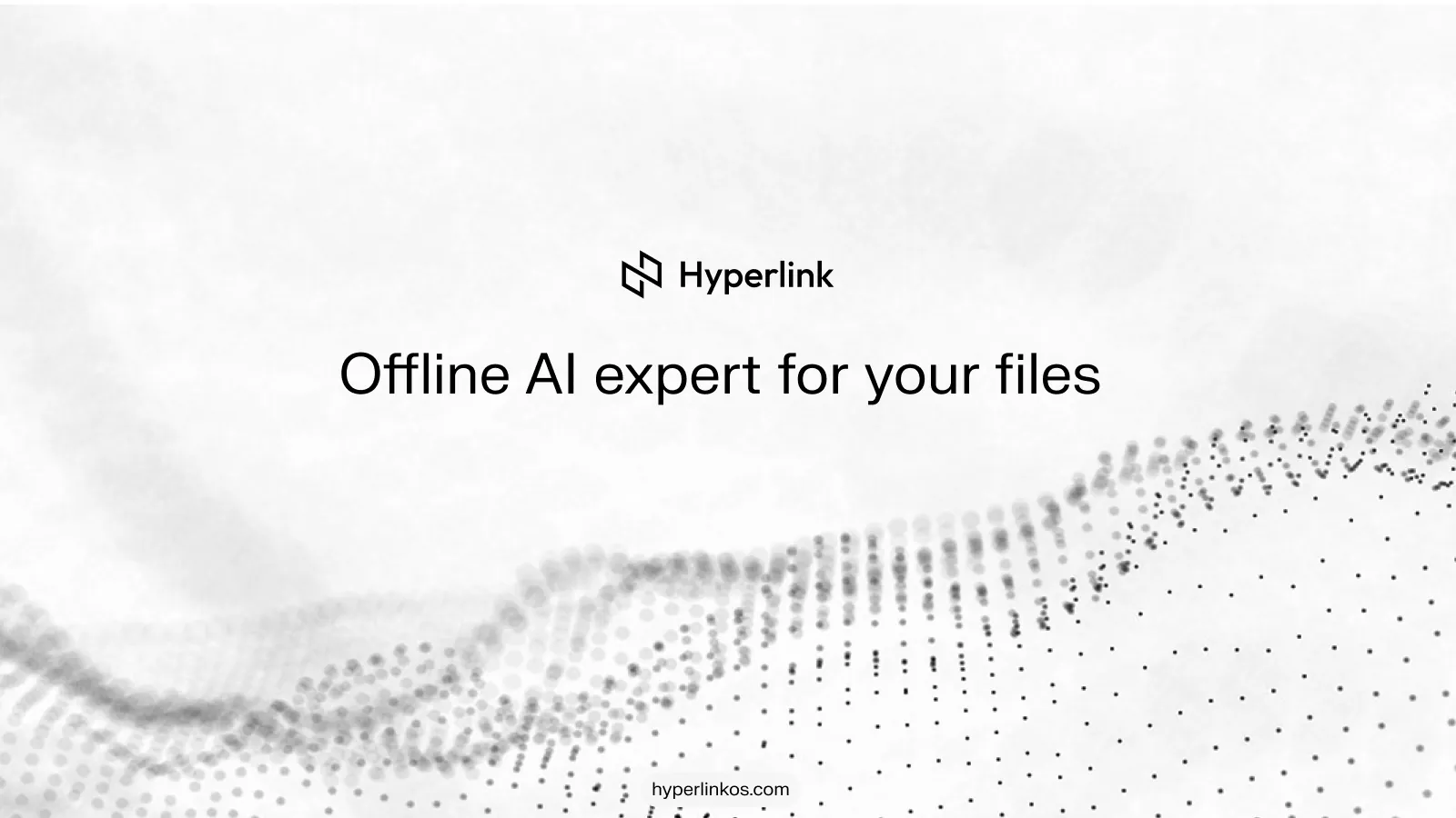 Hyperlink：用于文档搜索和理解的可离线、私密 AI 代理