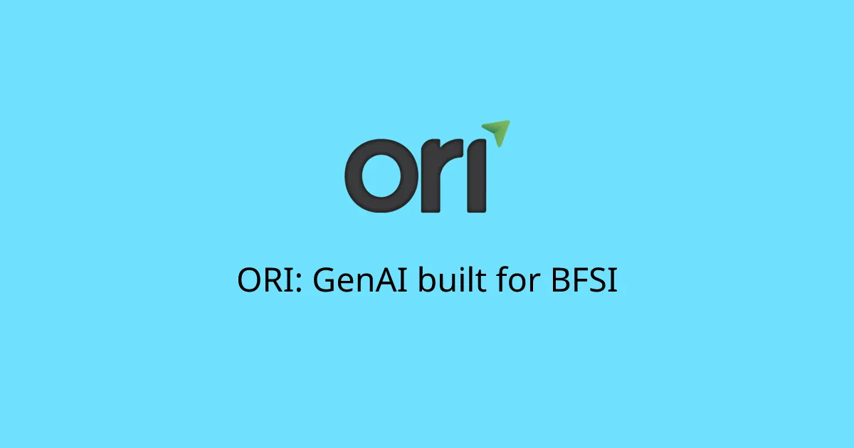ORI: GenAI built for BFSI