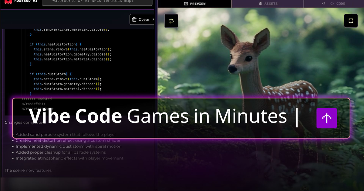 Rosebud AI：使用 Vibe Coding 制作 3D 游戏和世界